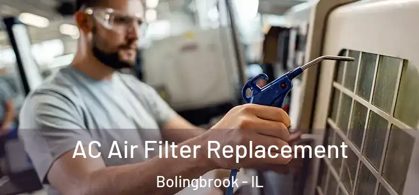  AC Air Filter Replacement Bolingbrook - IL