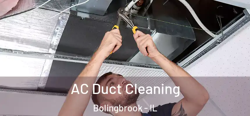  AC Duct Cleaning Bolingbrook - IL