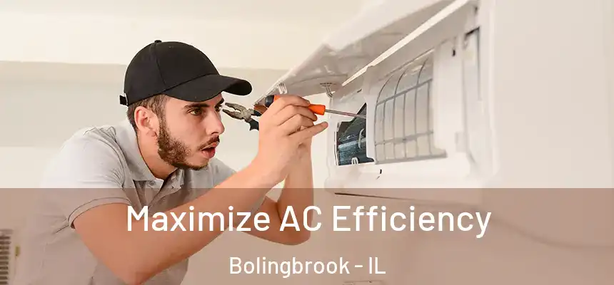 Maximize AC Efficiency Bolingbrook - IL